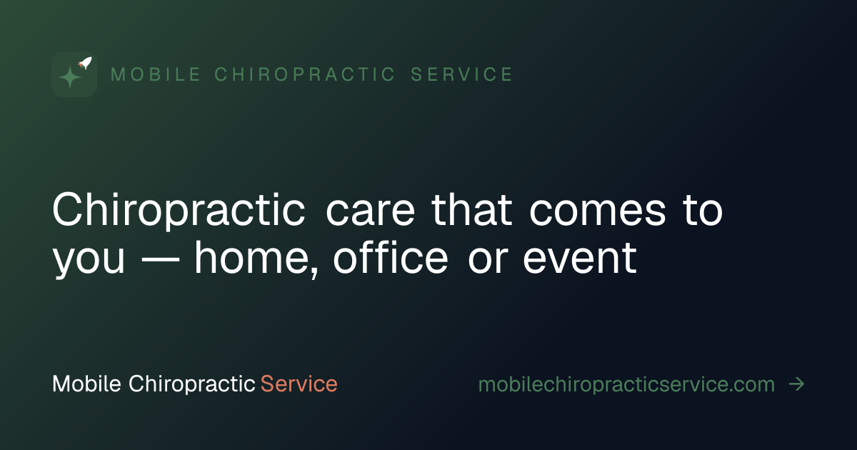 Mobile Chiropractic Service